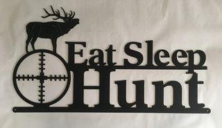 Eat Sleep Hunt Signs (Stag)